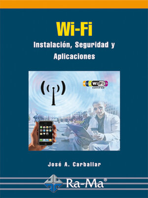 cover image of Wi-Fi. Instalación, Seguridad y Aplicaciones